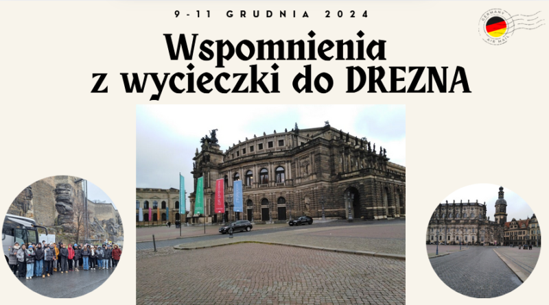 Wspomnienia z wycieczki do Drezna