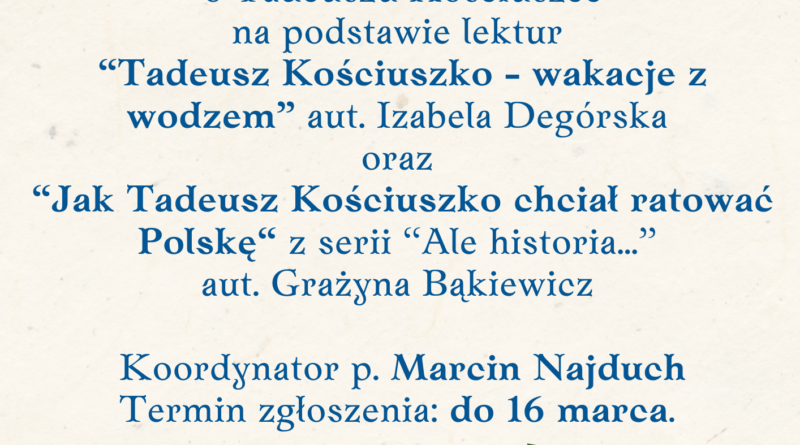 Konkurs „Tadeusz Kościuszko -wakacje z  wodzem „